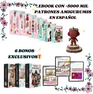 Ebook +5000 patrones de amigurumis + 6 bonus 
